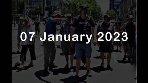 07 January 2023 - Melbourne Freedom Protest