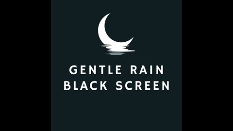 Gentle rain sounds for sleeping (Black Screen)