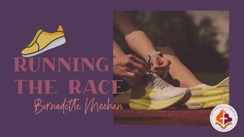 Running The Race, Bernadette Meehan - November 28, 2021