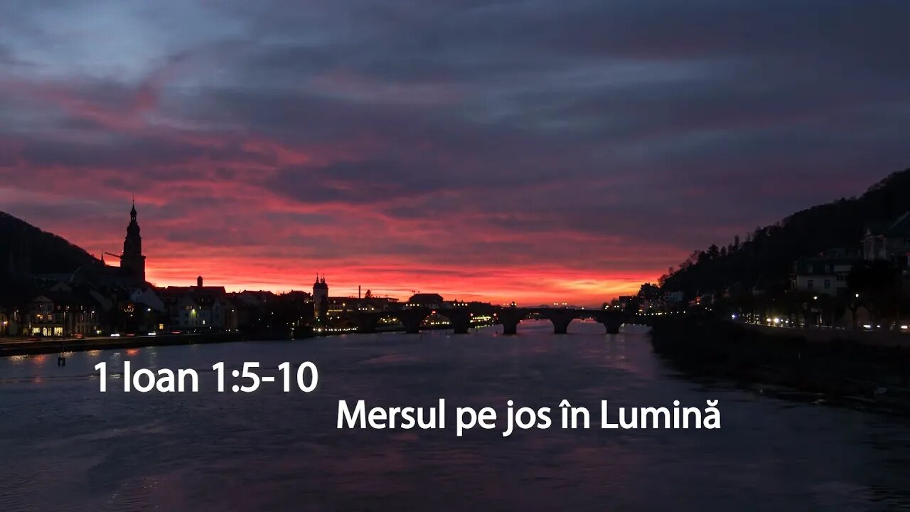 Mersul pe jos în Lumină - 1 Ioan 1.5-10