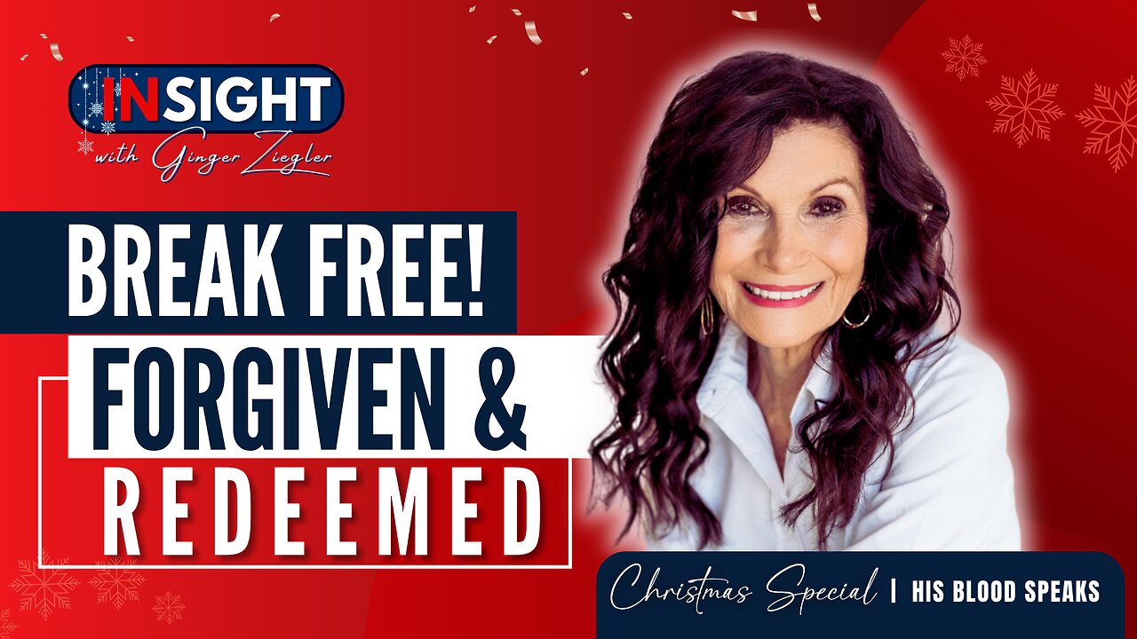 InSight with GINGER ZIEGLER Christmas Special | Break Free: Forgiven, Accepted & Redeemed