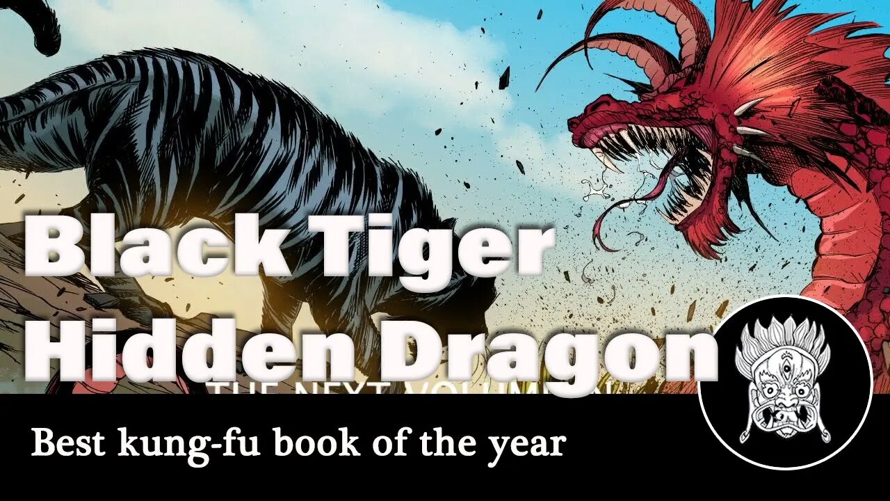 Black Tiger Hidden Dragon Review: Best Martial Arts Comic of the Year