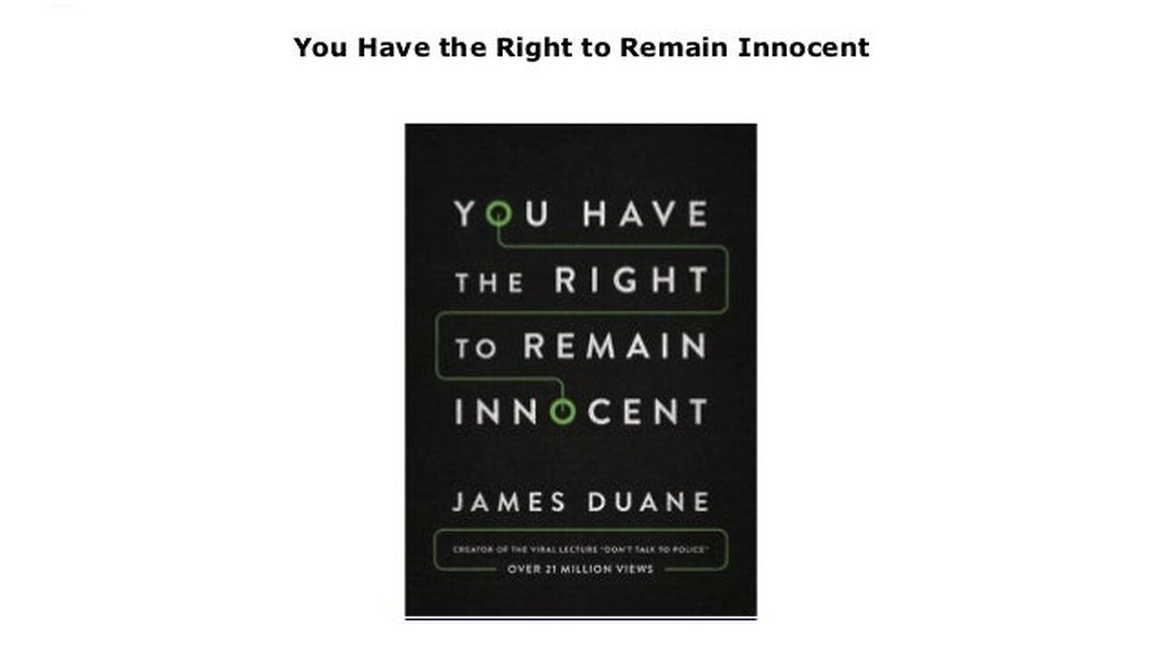 You Have the Right to Remain Innocent