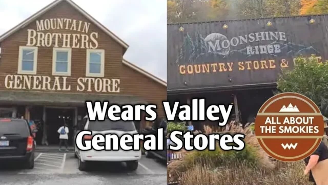 Wears Valley General Stores - Sevierville, TN