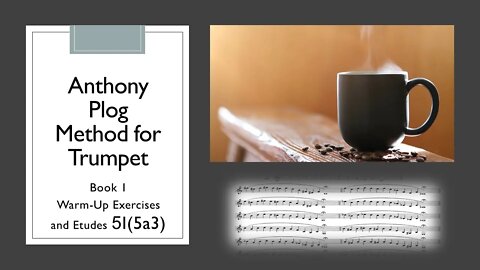 Anthony Plog Method for Trumpet - Book 1 WarmUp Exercises and Etudes 5I(5a3)