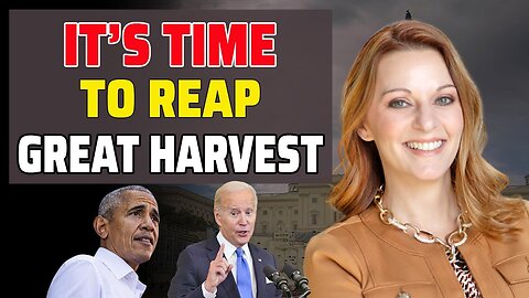 JULIE GREEN PROPHETIC WORD 💚 IT'S TIME TO REAP 💚 A GREAT HARVEST - TRUMP NEWS