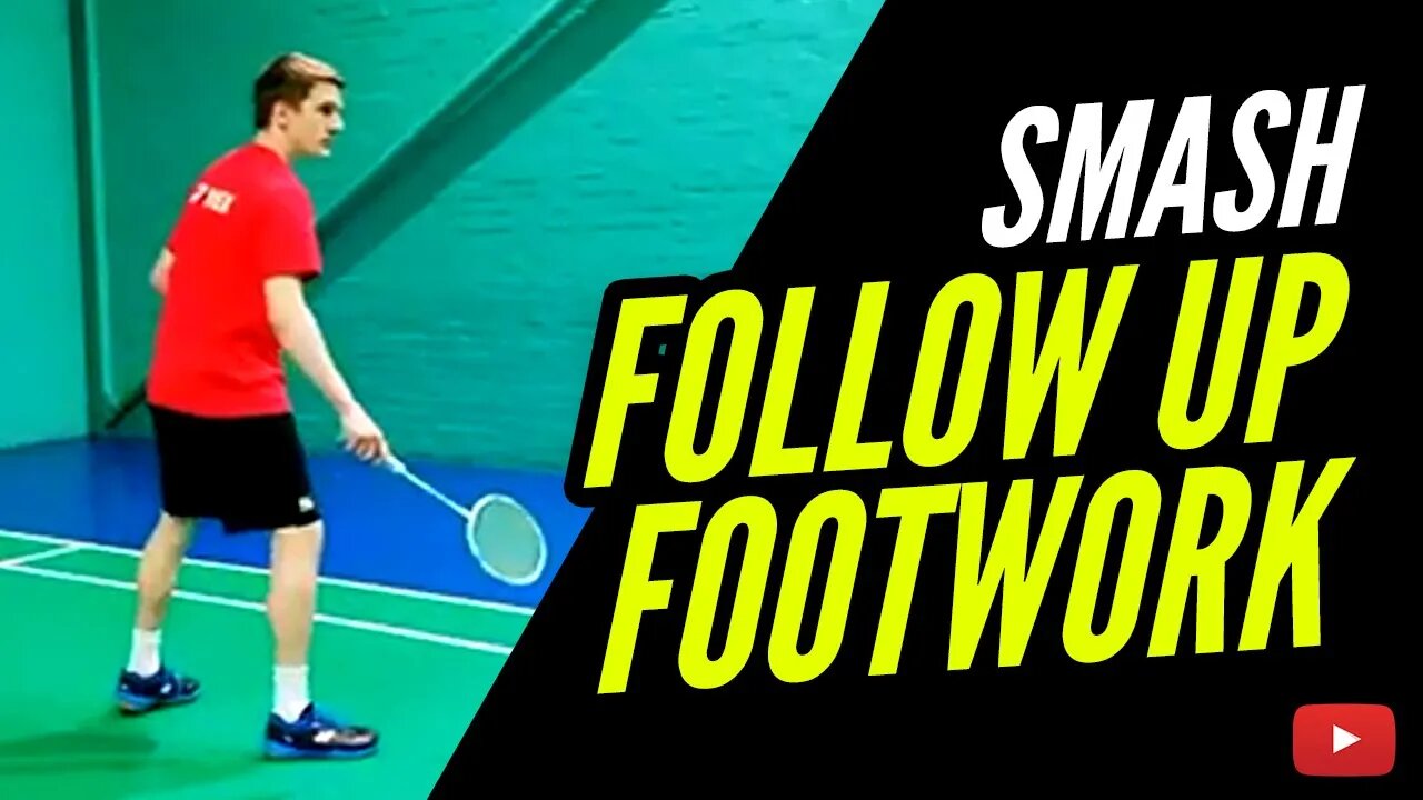 Smash Follow Up Footwork in from the Round the Head Corner - Complete Badminton Training