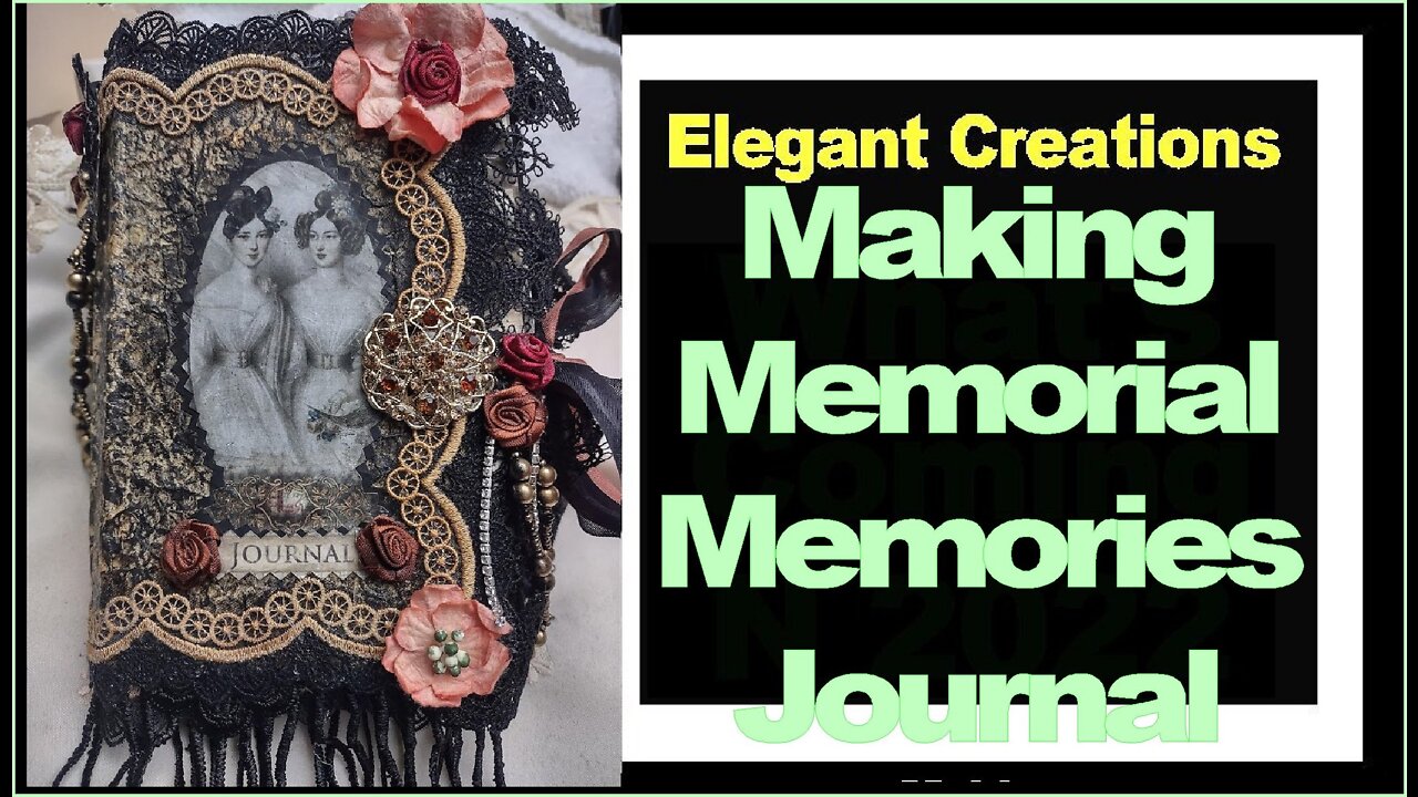 ❤️Making Memorial Memories Journal❤️Raising your Vibration to Win❤️