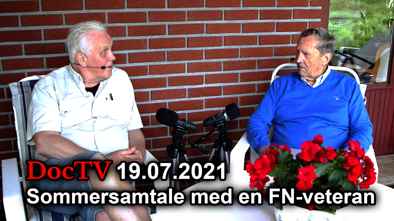 DocTV intervju 19.07.2021 Sommersamtale med en FN-veteran