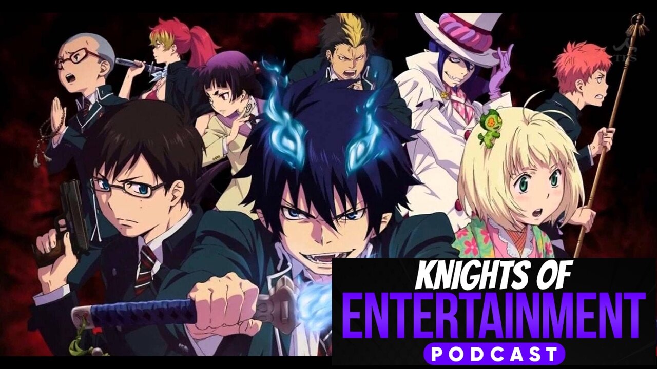 Knights of Entertainment Podcast Episode 84 "Blue Exorcist Season 1 Recap"
