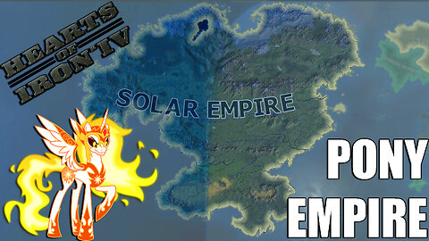 THE CONTINENTAL PONY EMPIRE! | Hoi4 Equestria at war