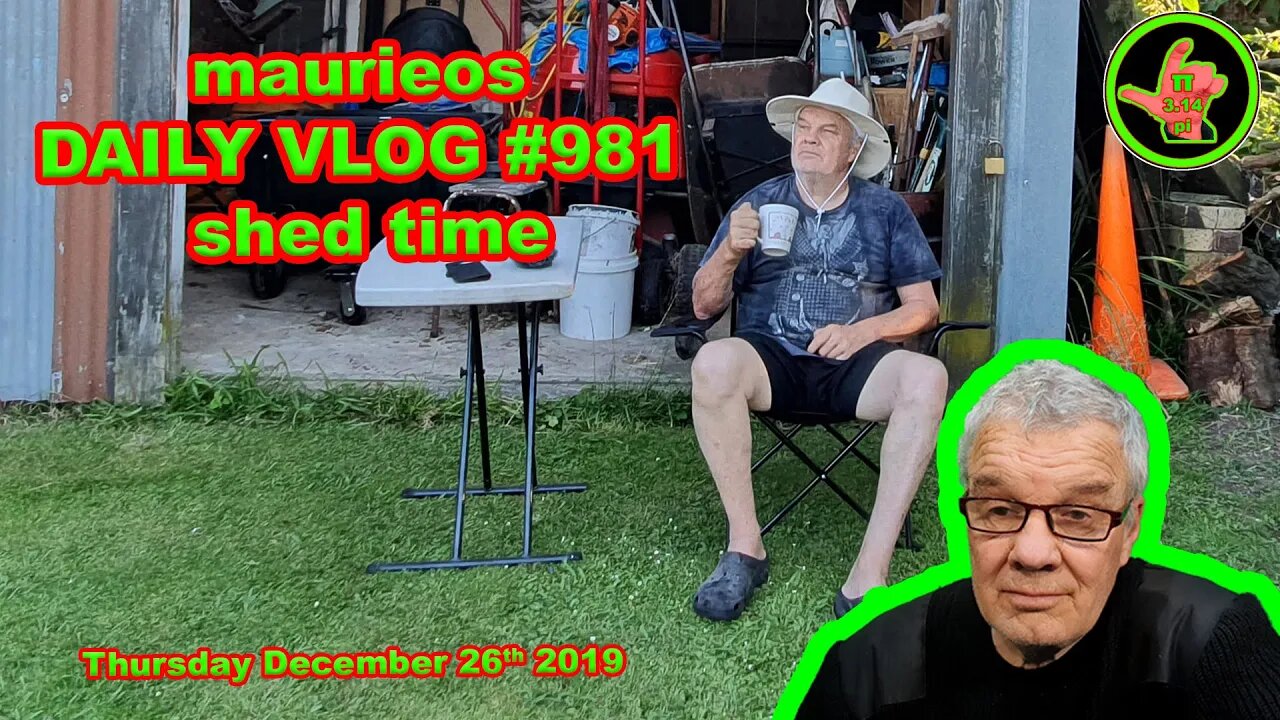 maurieos DAILY VLOG #981 shed time