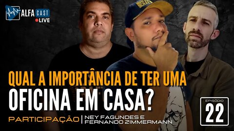 ALFACAST #22 - QUAL A IMPORTÂNCIA DE TER UMA OFICINA EM CASA?