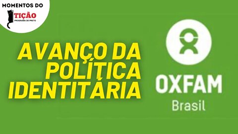 Presidente da Oxfam Brasil quer discutir a representatividade negra | Momentos do Tição