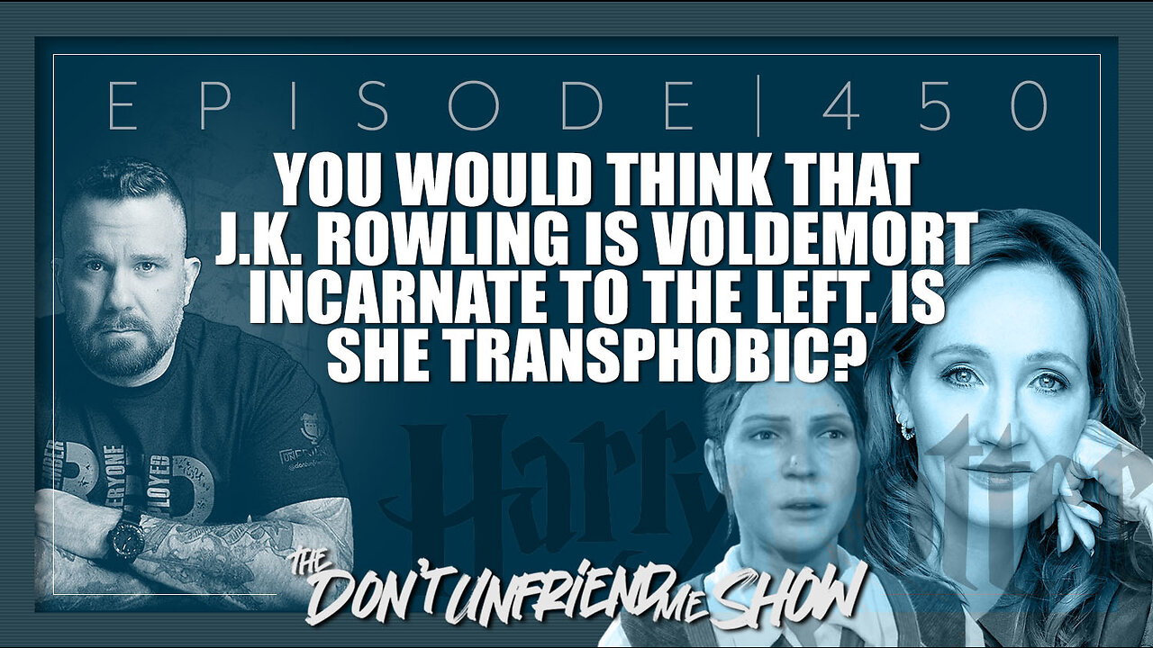 Is J.K. Rowling Voldemort? The Left is melting down over a new game… what’s new? | 01MAR23