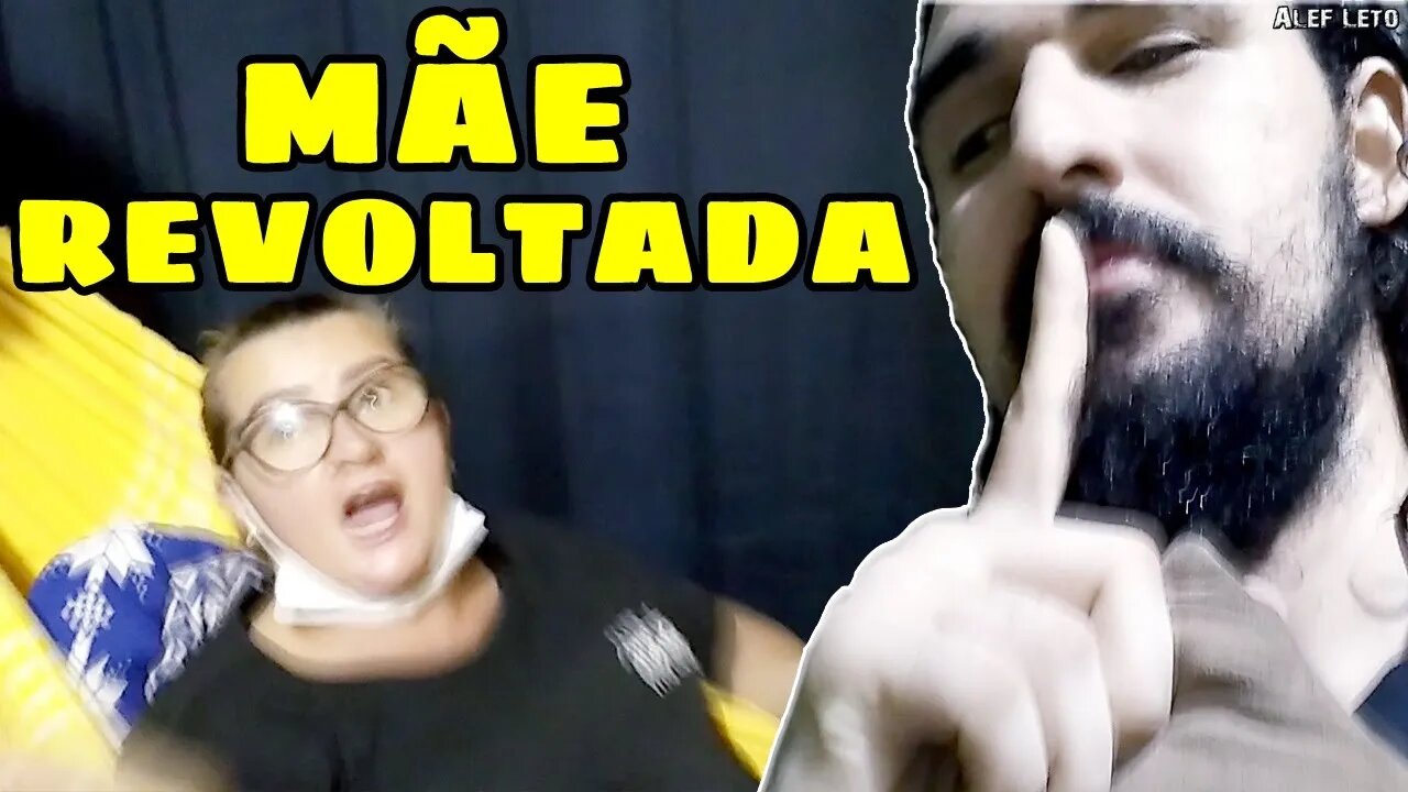 MÃE REVOLTADA