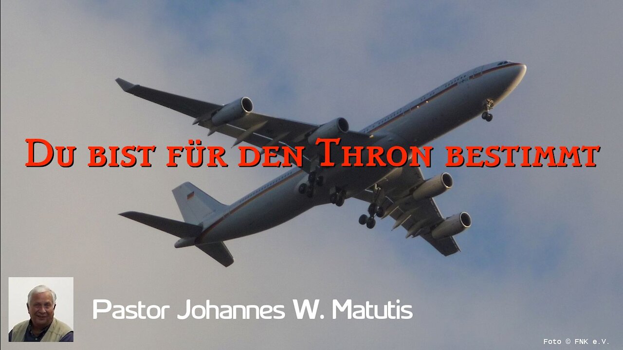 Du bist für den Thron bestimmt