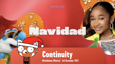 Nickelodeon (Mexico) - Continuity (3rd December 2023)