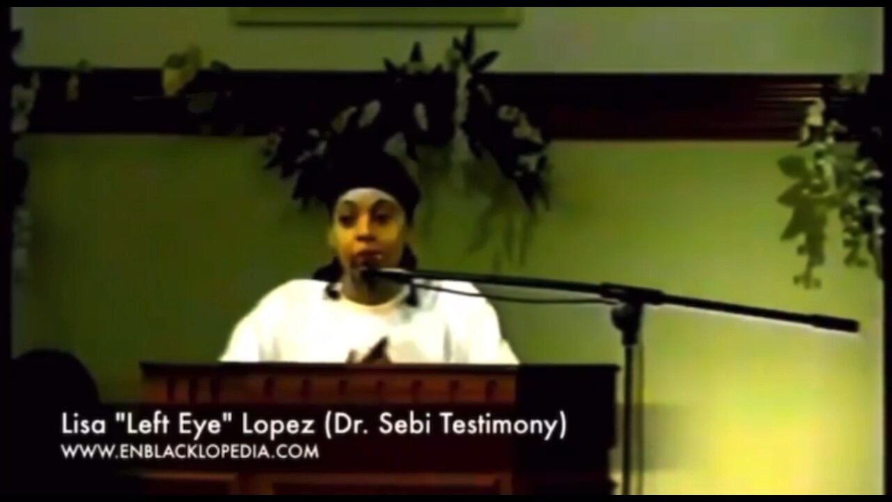 Lisa “Left Eye” Lopez - Dr. Sebi Testimony