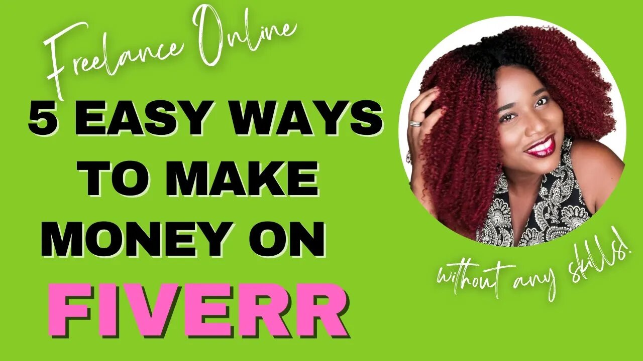 5 EASY WAYS TO MAKE MONEY ON FIVERR WITHOUT SKILLS