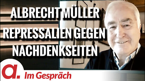 Im Gespräch: Albrecht Müller (Repressalien gegen die NachDenkSeiten)