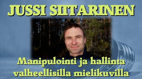 ATOMIstudio: Jussi Siitarinen - Manipulointi ja hallinta valheellisilla mielikuvilla 1.6.22