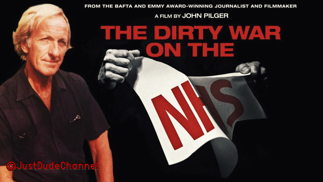 The Dirty War On The NHS | John Pilger