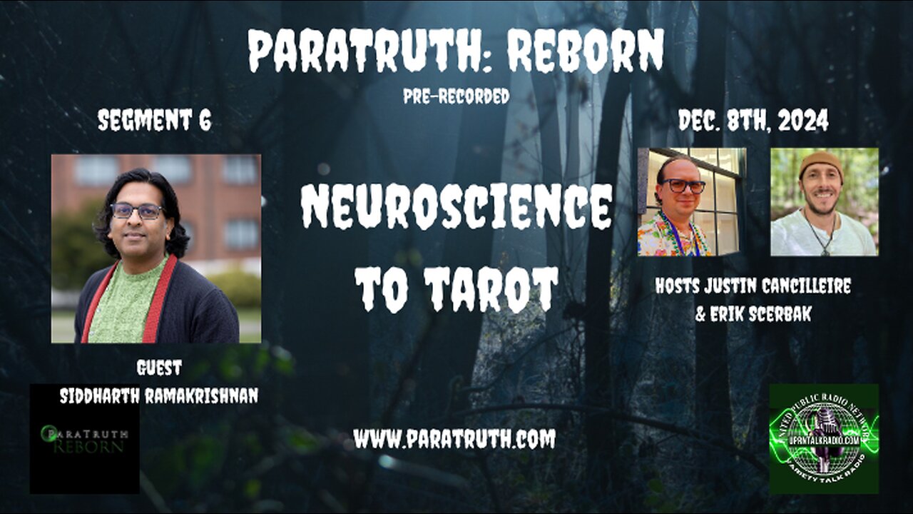 ParaTruth: Reborn - Neuroscience to Tarot - Siddharth Ramakrishnan