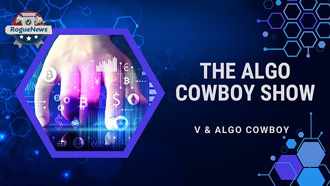 The Algo Cowboy Show - V & Algo Cowboy