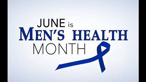 Men’s Health Awareness Month