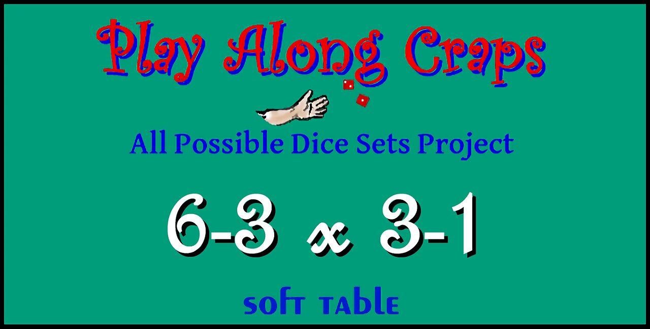 6-3x3-1 Dice Set at Soft Table