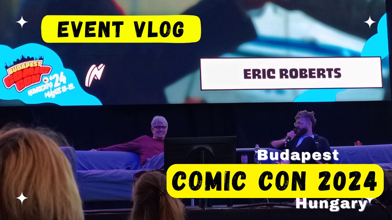 [travel vlog] Budapest Comic Con 2024 - Interview and Q&A with Eric Roberts
