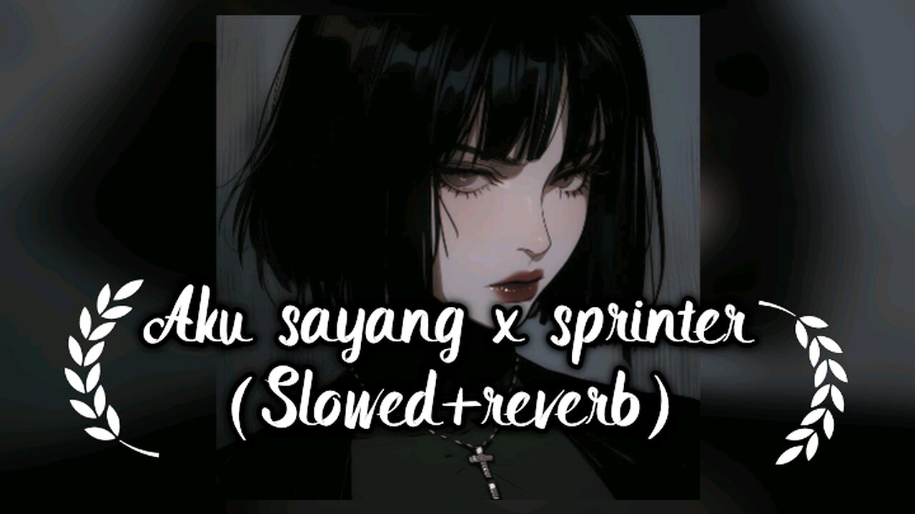 Aku sayang x sprinter slowed reverb