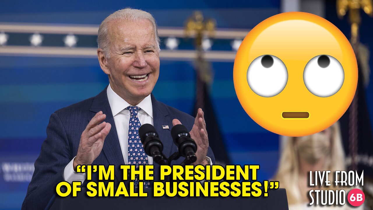 HUH? Biden Says He Is the President of Small Business!!