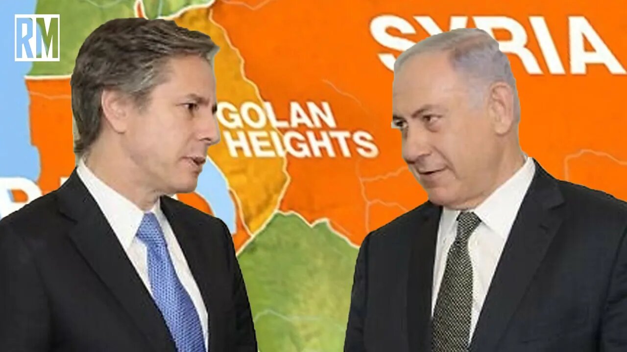 Blinken Supports Illegal Annexation of Golan Heights