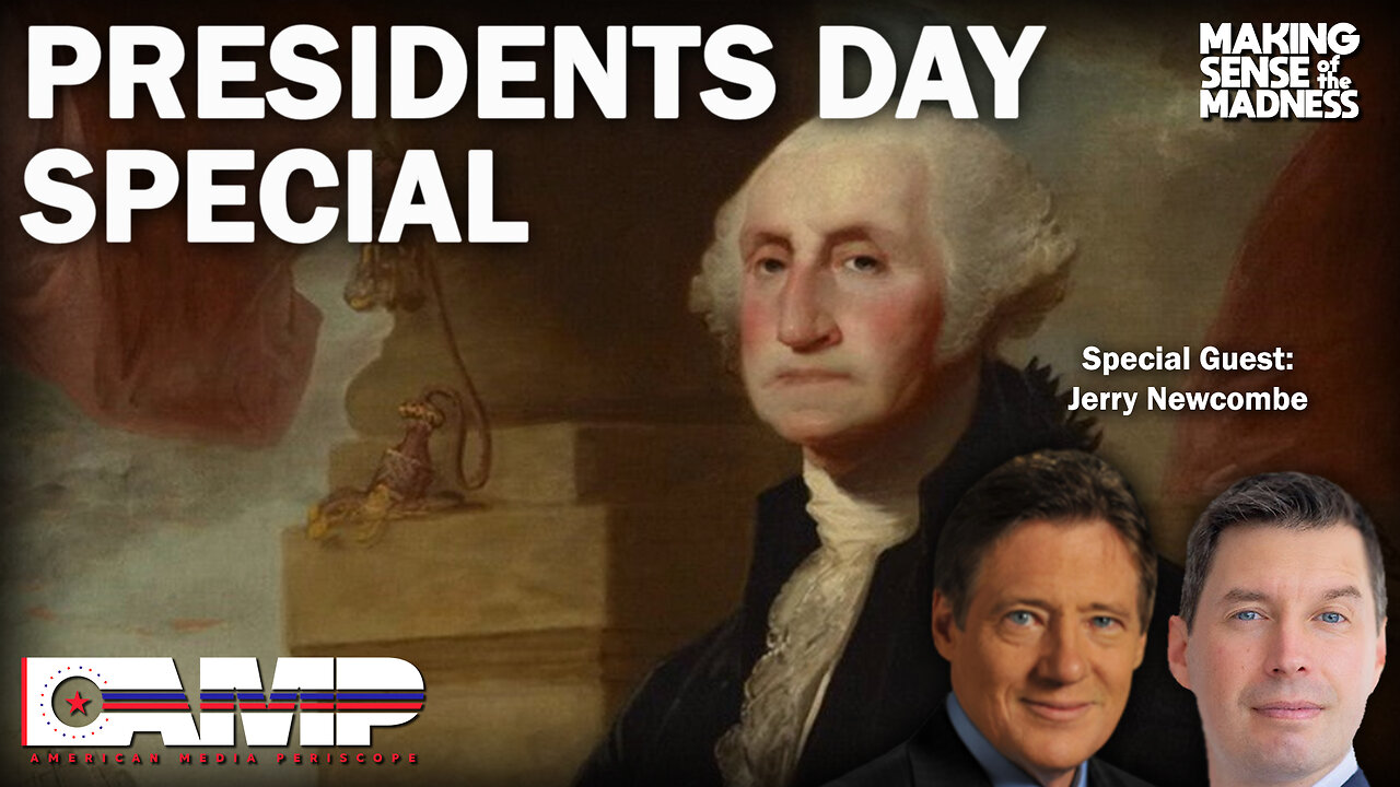 Presidents Day Special with Jerry Newcombe