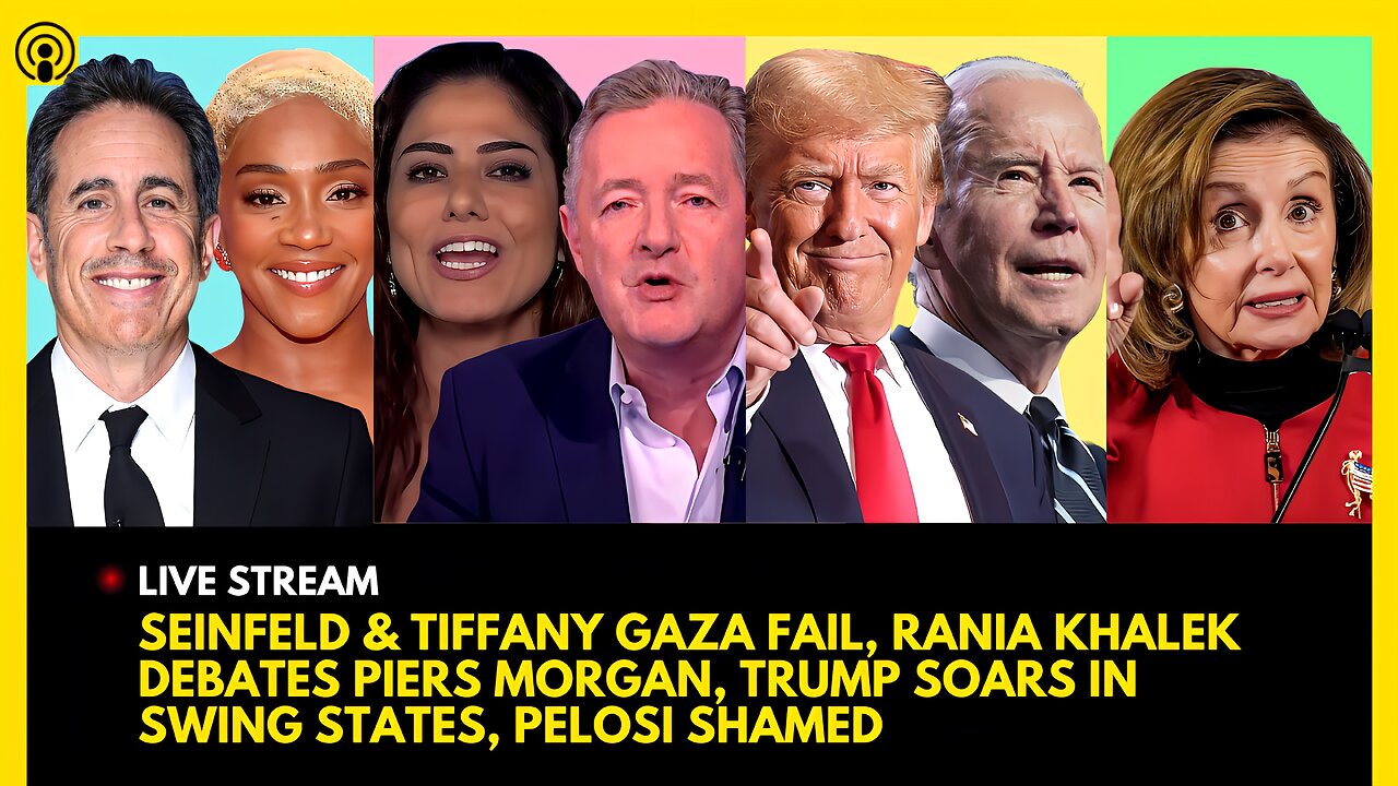 SEINFELD & TIFFANY HADDISH FAIL, PIERS MORGAN DEBATES RANIA KHALEK, TRUMP SWING STATES, PELOSI OWNED