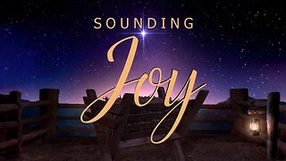 +45 SOUNDING JOY, Isaiah 61:1-4, 9-11