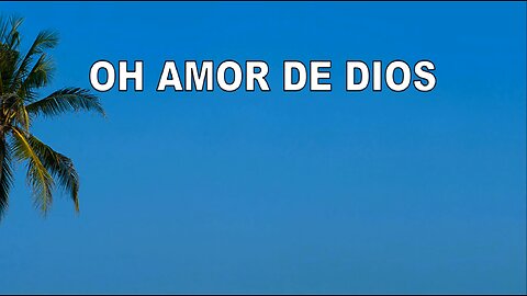 63 - Oh amor de Dios