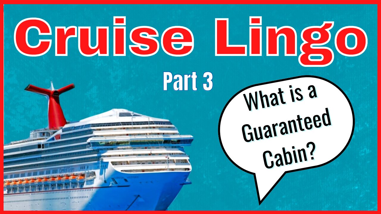 Cruise Lingo Part 3 - Booking Terms