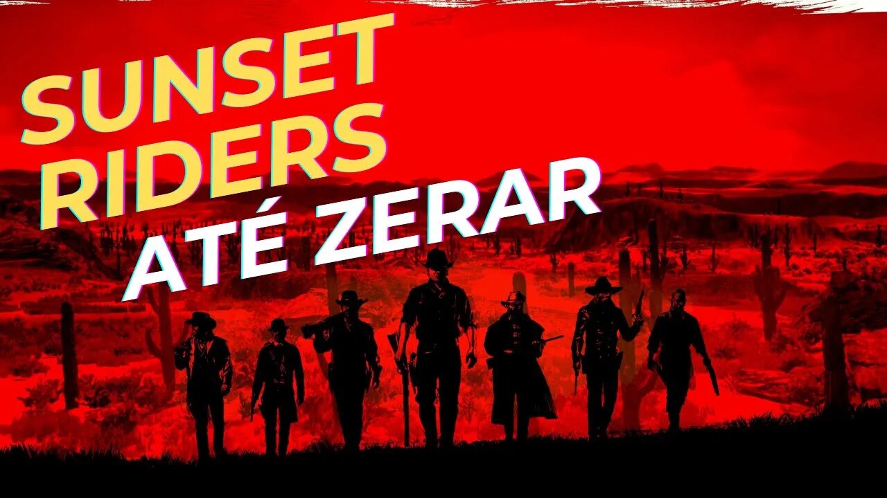 Sunset Riders ( Arcade ) Até Zerar