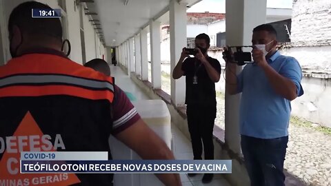 Covid-19: Teófilo Otoni recebe novas doses de vacina