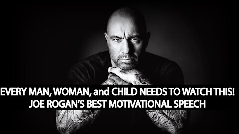 Joe Rogans Speech Will Leave You SPEECHLESS One of The Most Eye Opening Motivational Videos Ever!!!!