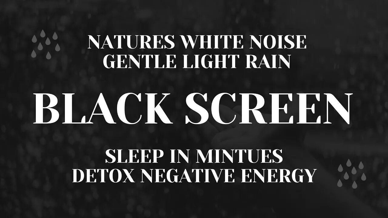 BLACK SCREEN GENTLE RAIN STORM WITH NO THUNDER, SLEEP IN MINUTES WITH NATURES WHITE NOISE, INSOMNIA