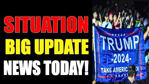 SITUATION UPDATE NEWS TODAY