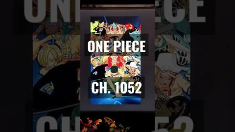 One Piece ch.1052 Quick Rundown