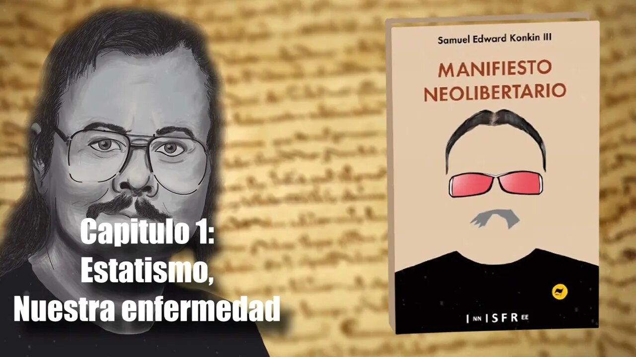 🎙 Manifiesto Neolibertario Samuel Edward Konkin III Audiolibro por @Lecturas Libertarias