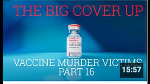 Vaccine MURDER VICTIMS Part 16