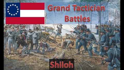 Battle of Shiloh [Confederate] l Grand Tactician: The Civil War - Historical Battles