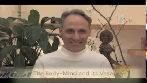 David Spero - The Body-Mind and its Vasanas